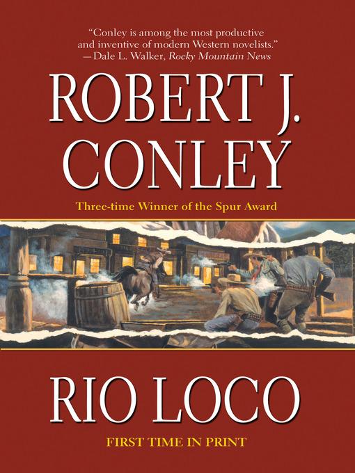 Title details for Rio Loco by Robert J. Conley - Available